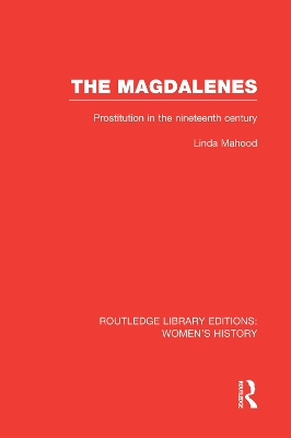 The Magdalenes by Linda Mahood
