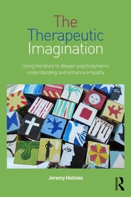 The Therapeutic Imagination by Jeremy Holmes
