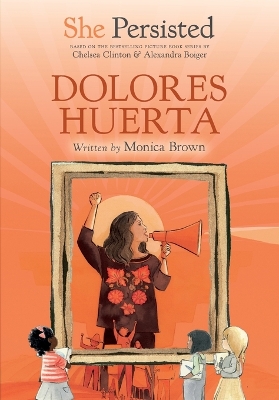 She Persisted: Dolores Huerta book