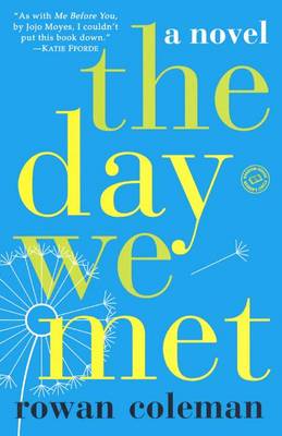 The Day We Met by Rowan Coleman