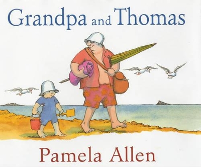 Grandpa and Thomas by Pamela Allen