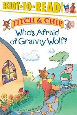 Who's Afraid Of Granny Wolf?: Fitch & Chip book