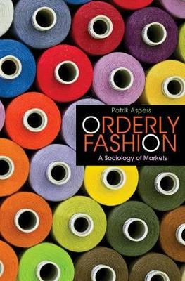Orderly Fashion by Patrik Aspers
