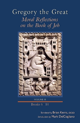 Moral Reflections on the Book of Job, Volume 2: Books 6-10 book