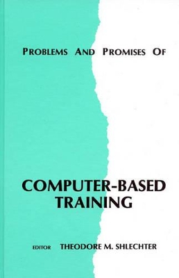 Problems and Promises of Computer-Based Training book
