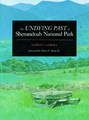 Undying Past of Shenandoah National Park book