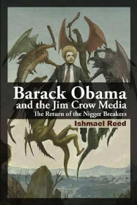 Barack Obama and the Jim Crow Media book