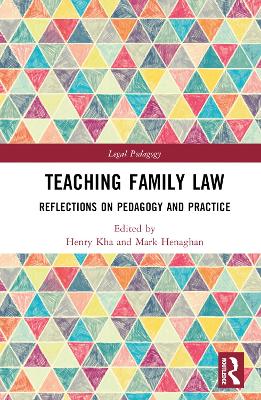 Teaching Family Law: Reflections on Pedagogy and Practice by Henry Kha