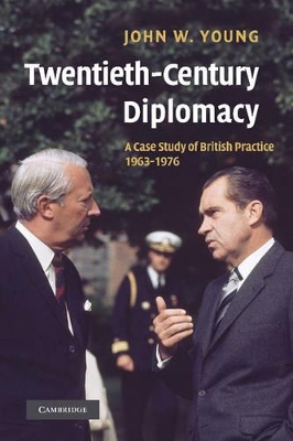 Twentieth-Century Diplomacy by John W. Young