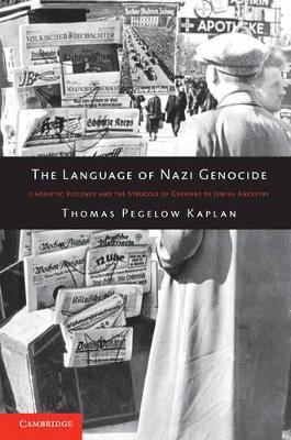 The Language of Nazi Genocide by Thomas Pegelow Kaplan