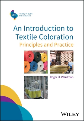 An Introduction to Textile Coloration: Principles and Practice book