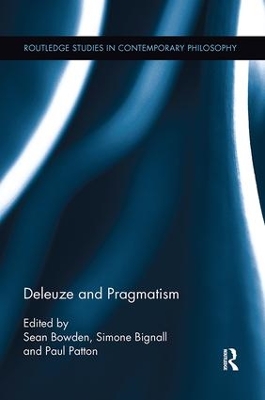 Deleuze and Pragmatism by Simone Bignall
