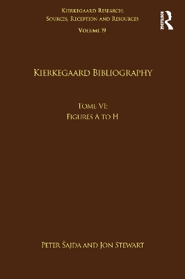 Volume 19, Tome VI: Kierkegaard Bibliography book