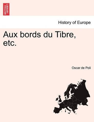 Aux Bords Du Tibre, Etc. book