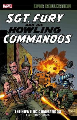 Sgt. Fury Epic Collection: The Howling Commandos book