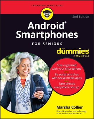 Android Smartphones For Seniors For Dummies by Marsha Collier