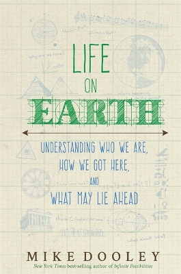 Life on Earth by Mike Dooley