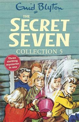 Secret Seven Collection 5 by Enid Blyton