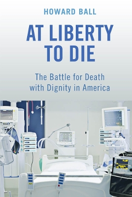 At Liberty to Die by Howard Ball