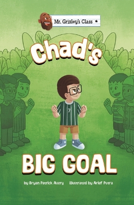 Chad's Big Goal by Bryan Patrick Avery
