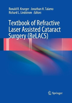 Textbook of Refractive Laser Assisted Cataract Surgery (ReLACS) book