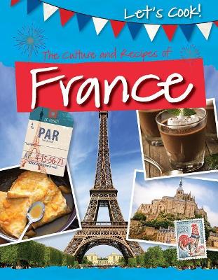 Culture and Recipes of France by Tracey Kelly