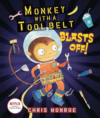 Monkey with a Tool Belt Blasts Off! book
