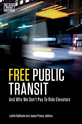 Free Public Transit – And Why We Don`t Pay to Ride Elevators book