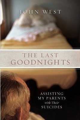 The Last Goodnights by John West