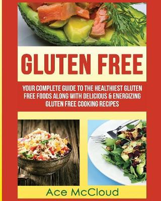 Gluten Free by Ace McCloud