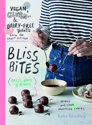 Bliss Bites by Kate Bradley