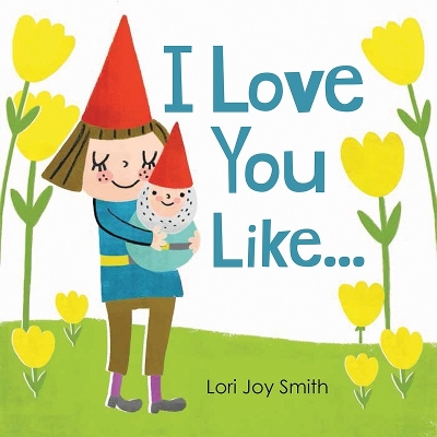 I Love You Like... book