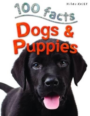 100 Facts - Dogs & Puppies book