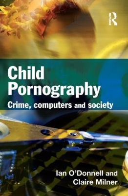 Child Pornography by Ian O'Donnell