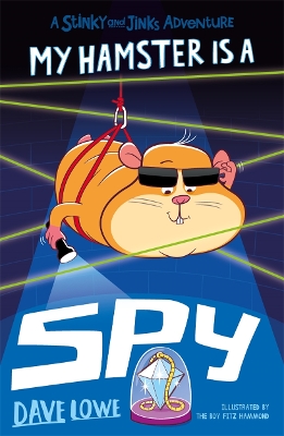 My Hamster is a Spy by Dave Lowe