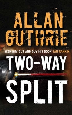 Two-way Split by Allan Guthrie