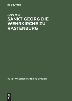 Sankt Georg Die Wehrkirche Zu Rastenburg book