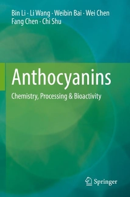 Anthocyanins: Chemistry, Processing & Bioactivity by Bin Li