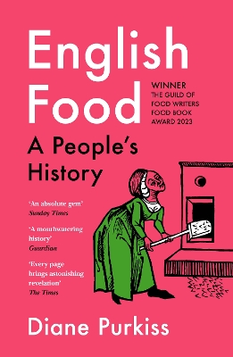 English Food: A People’s History by Diane Purkiss