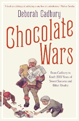 Chocolate Wars by Deborah Cadbury