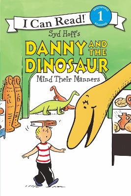 Danny And The Dinosaur Mind Their Manners book