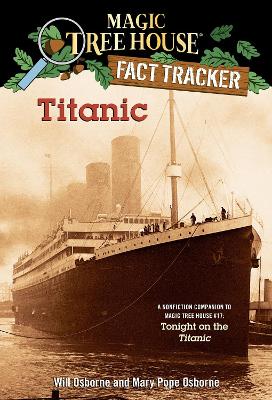 Magic Tree House Fact Tracker #7 Titanic book