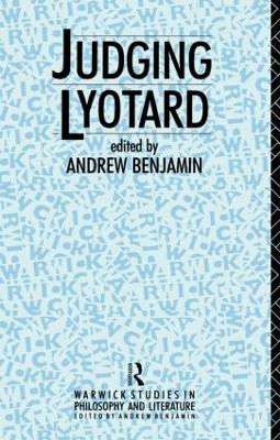 Judging Lyotard by Andrew Benjamin