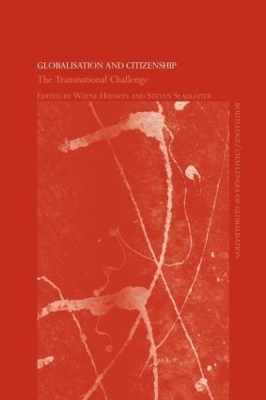 Globalisation and Citizenship: The Transnational Challenge by Wayne Hudson