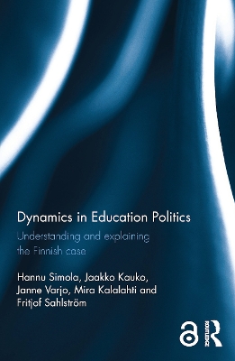 Dynamics in Education Politics by Hannu Simola