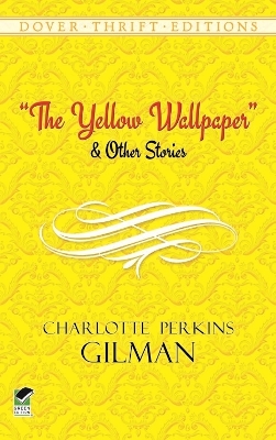 Yellow Wallpaper by Charlotte Perkins Gilman