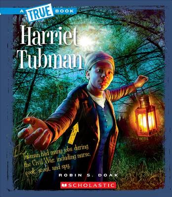 Harriet Tubman by Robin S Doak