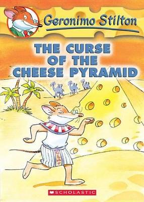 The Curse of the Cheese Pyramid (Geronimo Stilton #2) by Geronimo Stilton
