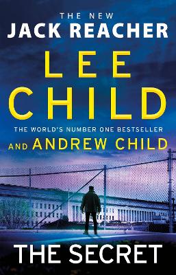 The Secret: Jack Reacher, Book 28 by Lee Child