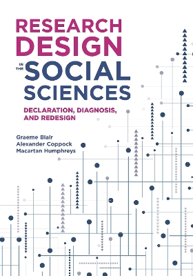 Research Design in the Social Sciences: Declaration, Diagnosis, and Redesign book